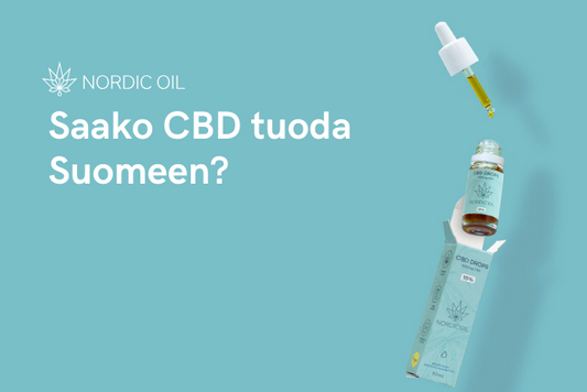 Saako CBD tuoda Suomeen?