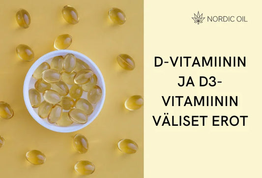 D-vitamiinin ja D3-vitamiinin väliset erot