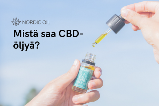Mistä saa CBD-öljyä?