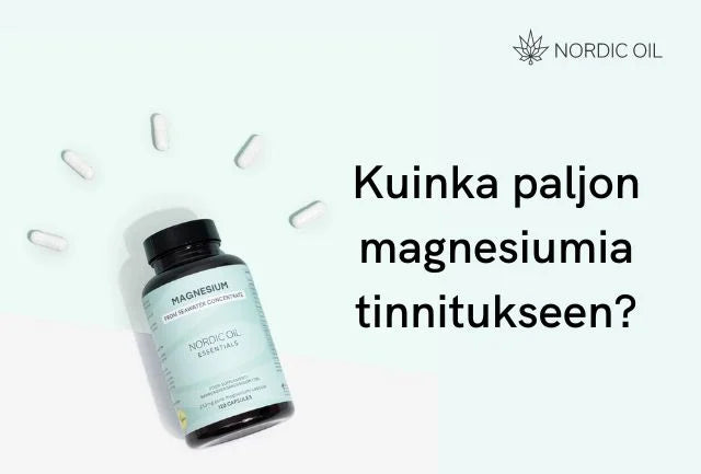 Kuinka paljon magnesiumia tinnitukseen?