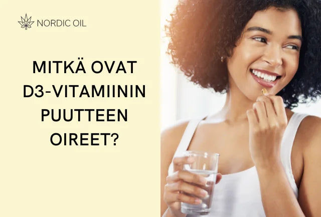 Mitkä ovat D3-vitamiinin puutteen oireet?