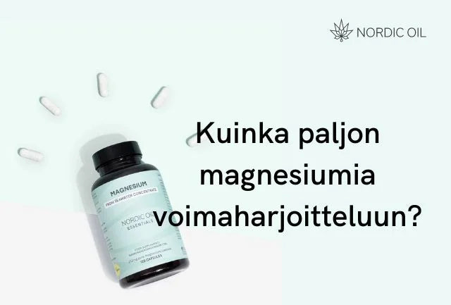 Kuinka paljon magnesiumia voimaharjoitteluun?