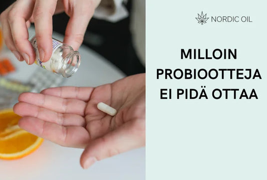 Milloin probiootteja ei pidä ottaa