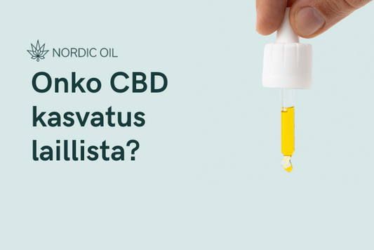 Onko CBD kasvatus laillista?