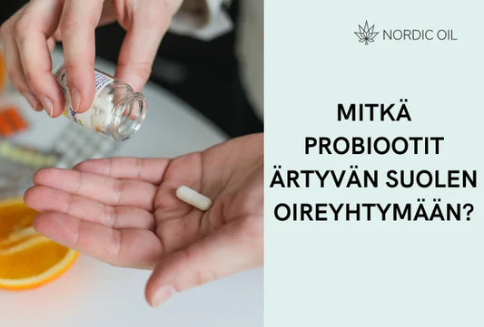 Mitkä probiootit ärtyvän suolen oireyhtymään?