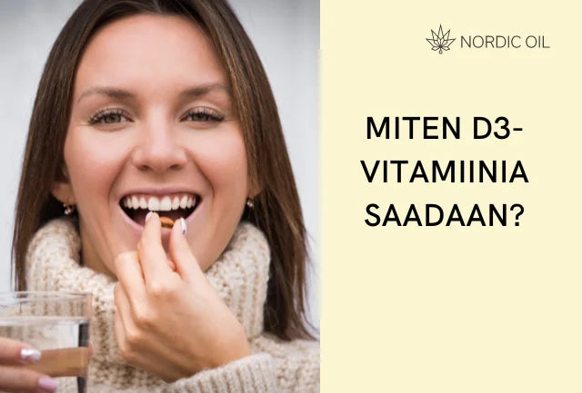 Miten D3-vitamiinia saadaan?