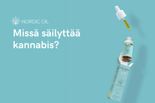 Missä säilyttää kannabis?