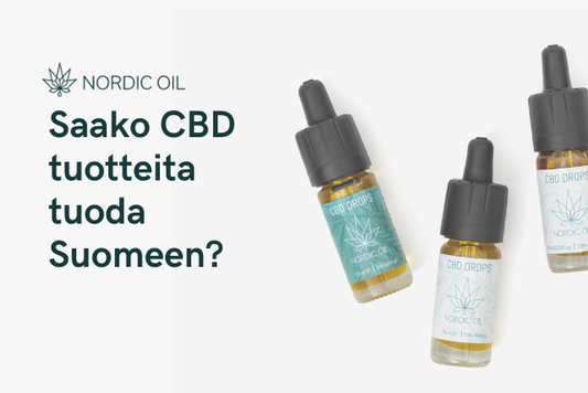 Saako CBD tuotteita tuoda Suomeen?