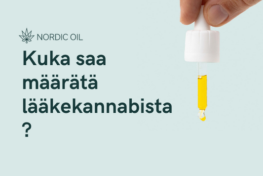 Kuka saa määrätä lääkekannabista?