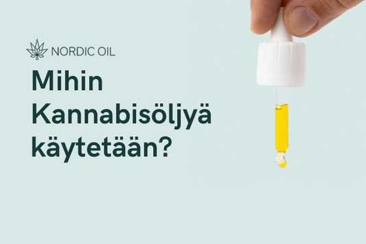 Mihin Kannabisöljyä käytetään?