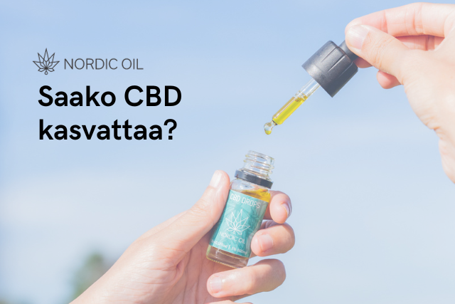 Saako CBD kasvattaa?