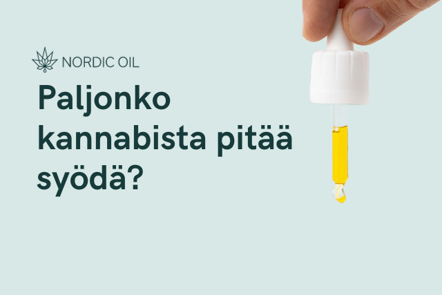 Paljonko kannabista pitää syödä?