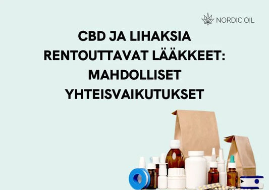 CBD ja Lihaksia rentouttavat lääkkeet