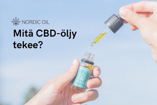 Mitä CBD-öljy tekee?