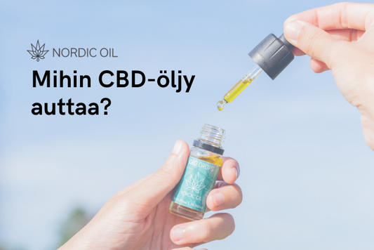 Mihin CBD-öljy auttaa?