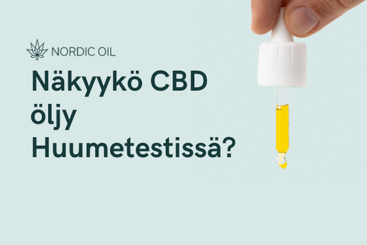 Näkyykö CBD öljy Huumetestissä?