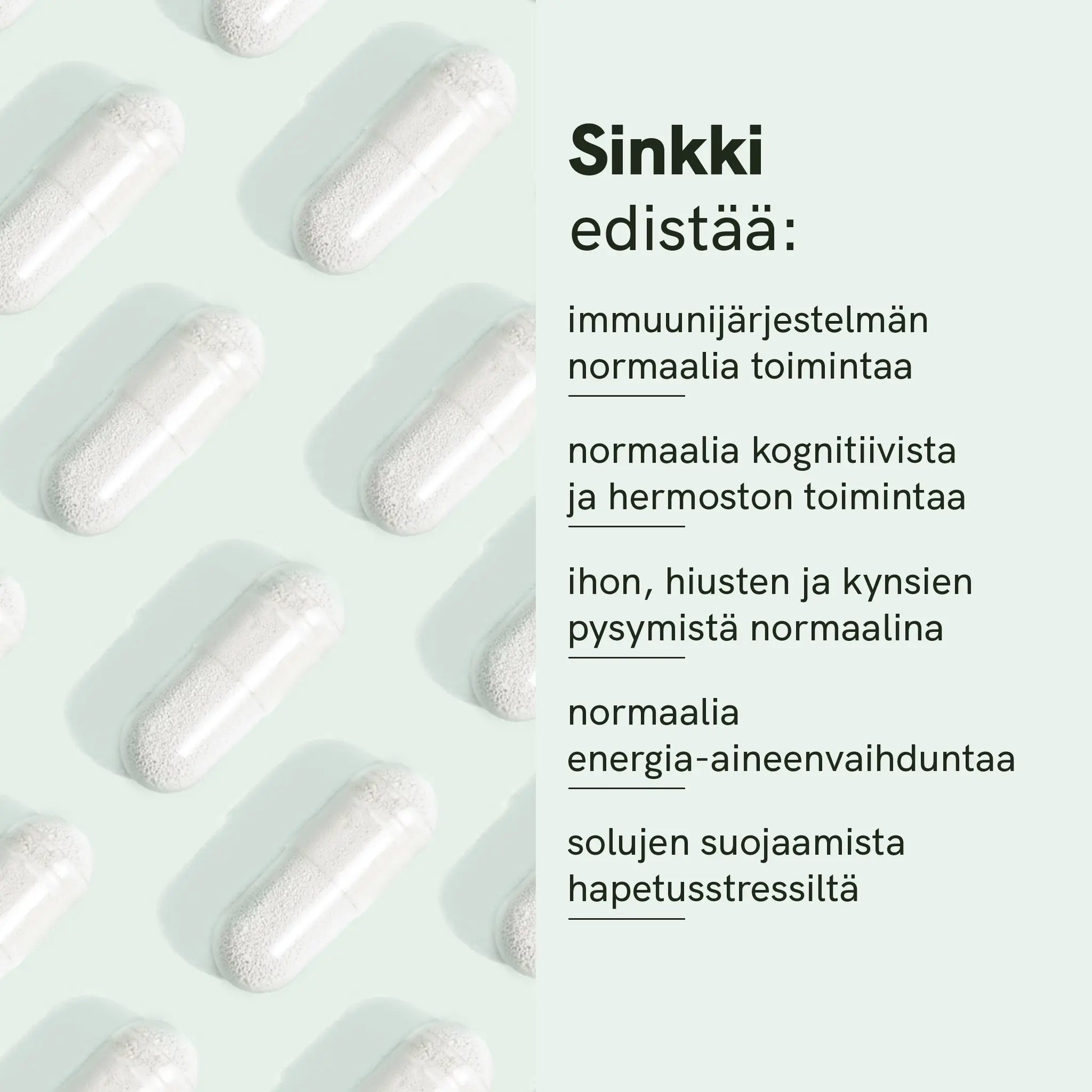 Valkoisia kapseleita vasemmalla ja vaaleanvihreä tausta oikealla, jossa teksti sinkin eduista immuunijärjestelmälle ja muille toiminnoille.
